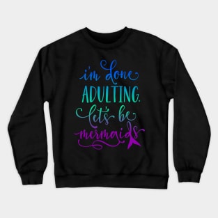 Let's be mermaids! Crewneck Sweatshirt